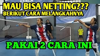 2 Cara Tips Netting Mudah #badminton #badmintonindonesia #badmintonlovers