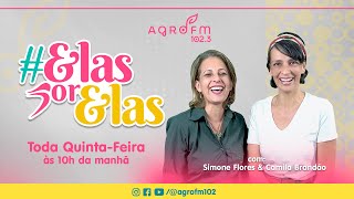 #ElasPorElas no Clube 102 | Agro FM 102 (31/10/2024)