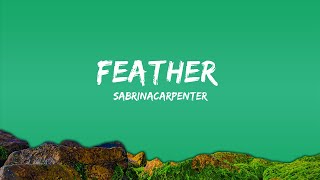 @sabrinacarpenter - Feather (Lyrics)  | 25 MIN