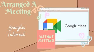 Google Meet দিয়ে কিভাবে মিটিং আয়োজন করবেন। Google মিট এর বিস্তারিত আলোচনা।