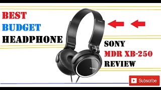 Best Entry Level Headphone|Sony MDR-XB250 Review|With Final Verdict