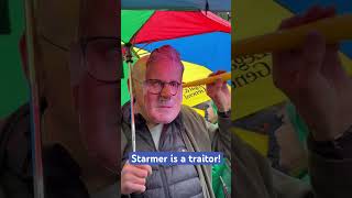 Starmer is a traitor!