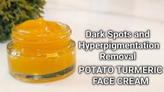 Dark Spots & Hyperpigmentation Removal Potato Turmeric Face Cream | How to get Spotless Glowing Skin