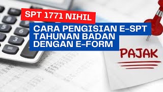 CARA PENGISIAN ESPT TAHUNAN BADAN EFORM #eform #spttahunan #spt1771 #djponline