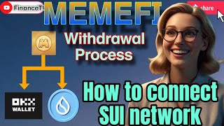 How to Connect Memefi To Sui on OKX || Problems Fixed || memefi Airdrop