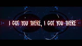 Matrix & Futurebound - Got You There - OFFICIAL LYRIC VIDEO