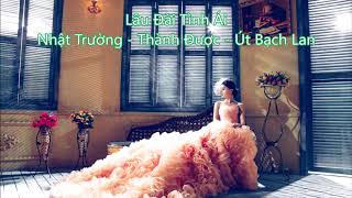 Lâu Đài Tình Ái - Nhật Trường - Thành Được - Út Bạch Lan - Vọng Cổ