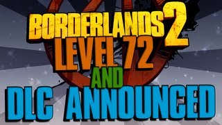 BORDERLANDS 2| Level 72 and NEW DLC Announced!!!! TK's Bloody Harvest, Shift Code Galore