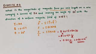 Exercise 4.5 // Moving charges and magnetism// class 12 Physics// chapter 4//What is the magnitude