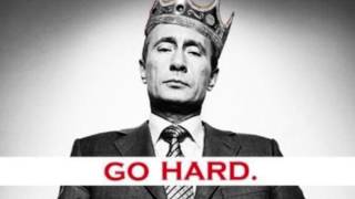 A.M.G.  -  Go hard like Vladimir Putin