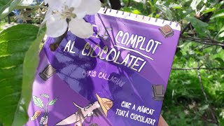 RECENZIA CĂRȚII  🍫MARELE COMPLOT AL CIOCOLATEI 🍫