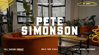 How To Build A Mission Minded Business? - Pete Simonson | Full Vantage Podcast Episode #044