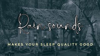 SOUND OF RAIN MAKES YOUR SLEEP QUALITY GOOD ASMR