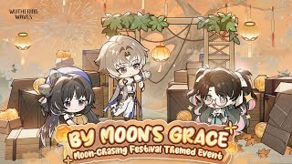 Wuthering Waves : By Moons Grace Event (A Brief Respite)