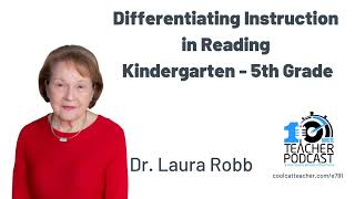 Differentiating Reading Instruction in Kindergarten through 5th Grade