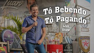 Tô bebendo, Tô Pagando - Luan Estilizado - Live Show