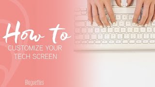 How To: Customize Your Tech Screen!