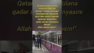 Bakı metrosunda sərnişin ÖLDÜ