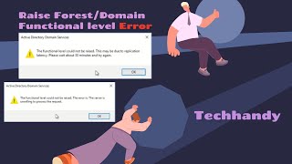 Active Directory Functional Level Raise | Errors