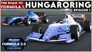 What a Start of the Season! | The Road to Formula 1 - Hungaroring - Episode #1