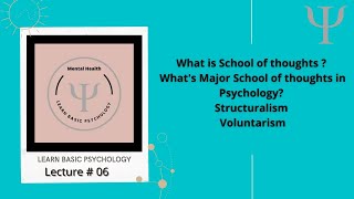 School of thoughts in Psychology. What is school of thought?  Voluntarism and Structuralisms