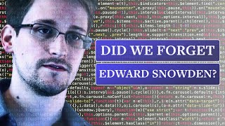 Whatever Happened to Edward Snowden?