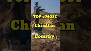 TOP 5 Christian Country l #world #Chiristian