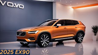 Exploring the 2025 Volvo EX90 Volvo’s Electric Luxury at Its Finest