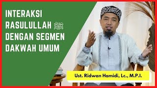 105. Seni Interaksi Rasulullah ﷺ dengan segmen dakwah umum🟢Interaksi dengan kaum wanita📂Bag 8