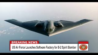 US Air Force Launches Software Factory for B-2 Spirit Bomber