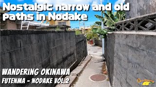 Nostalgic narrow paths in Nodake, Ginowan city