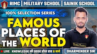 Famous places of the World | Sainik School Classes | RIMC Online Coaching | Military School Coaching