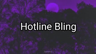 Drake - Hotline Bling (Lyrics)