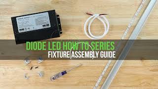 DiodeLED How To Series: Fixture Assembly Guide