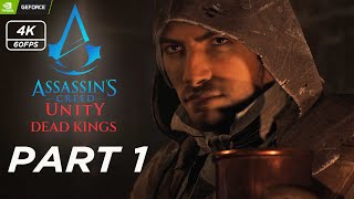 Assassins Creed Unity | Dead Kings | Gameplay Walkthrough | Part 1 | No Commentary