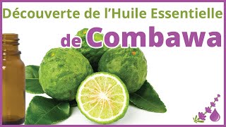 Le combawa - l'huile essentielle de la cuisine exotique- Dr Françoise Couic Marinier