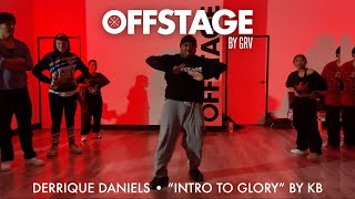 Derrique Daniels choreography to “Intro to Glory” by KB at Offstage Dance Studio