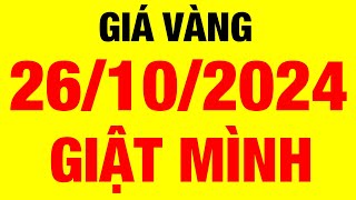 Giá vàng hôm nay - ngày 26/10/2024 / giá vàng 9999 hôm nay / giá vàng 9999 mới nhất / giá vàng 9999