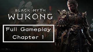 Black Myth : Wukong || Full Gameplay Chapter 1