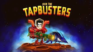 TAPBUSTERS : GALAXY HEROES [iOS/Android] [KDJ] Trailer Gameplay