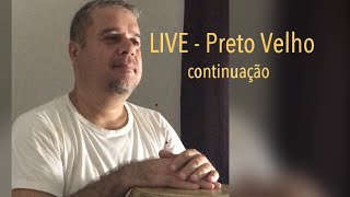 LIVE Pretos Velhos