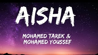 Aisha- Mohamed Tarek & Mohamed Youssef