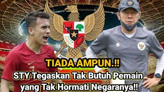 🔴STY BERI PERINGATAN KERAS!! tak butuh pemain yang tak hormati negaranya