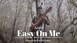 Adele - Easy On Me (Sape' Cover by Alif Fakod)