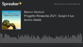 Progetto Rinascita 2021: Scopri il tuo lavoro ideale