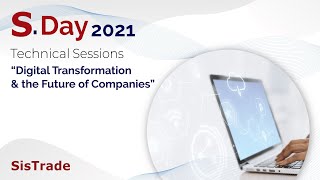 SISTRADE event: S.Day2021 "Digital Transformation and the Future of Companies"