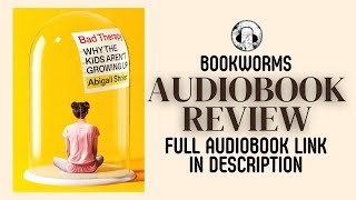 Bad Therapy Audiobook Review | Abigail Shrier Audiobook