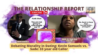 Debating Morality in Dating  Kevin Samuels vs  Sade  33 year old Caller