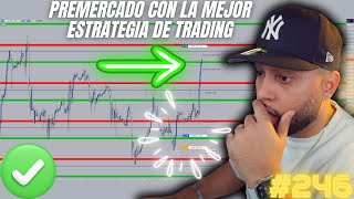 Estrategia De Trading Para Principiantes Te Dice Donde Comprar y Vender PREMERCADO CAP 246