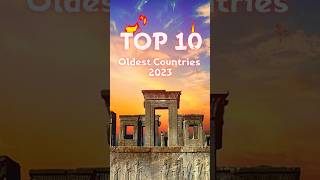 top 10 oldest countries in the world